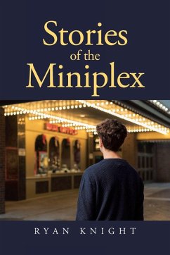 Stories of the Miniplex - Knight, Ryan