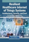 Resilient Healthcare Internet of Things Systems