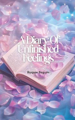 Cover A Diary Of Unfinished Feelings   Of Healing and Acceptance