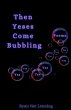Then Yeses Come Bubbling - Bild 1