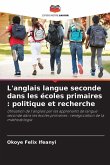 L'anglais langue seconde dans les écoles primaires : politique et recherche