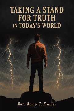 Taking A Stand for Truth In Today's World