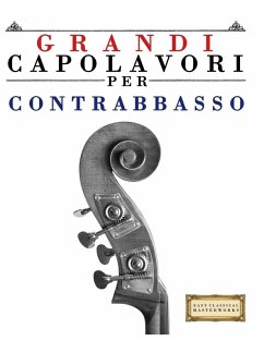 Grandi Capolavori per Contrabbasso - Masterworks, E. C.