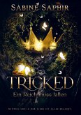 Tricked - Ein Reich muss fallen