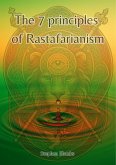 The 7 Principles of Rastafarianism (eBook, ePUB) The 7 Principles of Rastafarianism (eBook, ePUB)