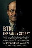 BTK: The Family Secret (The Serial Killer Chronicles, #2) (eBook, ePUB)
