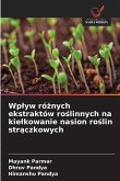 Wp¿yw ró¿nych ekstraktów ro¿linnych na kie¿kowanie nasion ro¿lin str¿czkowych