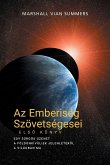 Az Emberiség Szövetségesei, ELSŐ KÖNYV (Allies of Humanity, Book One - Hungarian Edition) Az Emberiség Szövetségesei, ELSŐ KÖNYV (Allies of Humanity, Book One - Hungarian Edition)