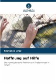 Hoffnung auf Hilfe