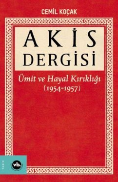Cover Akis Dergisi Ümit ve Hayal Kirikligi 1954-1957 1. Cilt
