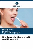 Die Zunge in Gesundheit und Krankheit