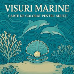 Cover Visuri marine - Carte de colorat pentru adul¿i