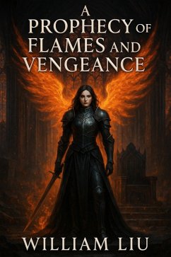 Cover A Prophecy of Flames and Vengeance (eBook, ePUB)