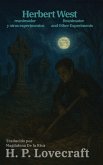 Herbert West, reanimador y otros experimentos - Herbert West