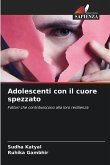 Adolescenti con il cuore spezzato