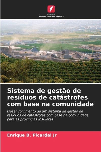 Sistema de gestão de resíduos de catástrofes com base na comunidade Sistema de gestão de resíduos de catástrofes com base na comunidade