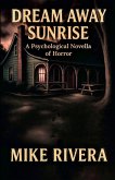 Dream Away Sunrise Dream Away Sunrise
