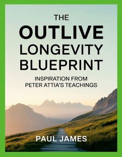 Cover The Outlive Longevity Blueprint