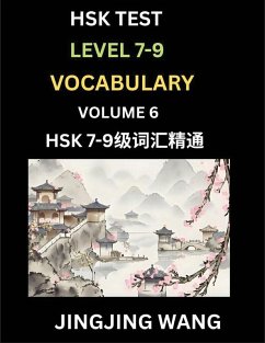 Cover HSK Level 7, 8, 9 Vocabulary (Part 6)- Self-learn Chinese Words with Example Sentences, and Essays to Prepare HSK 7-9 Test, A Guide to Study and Qualify Advanced Mandarin Language Test