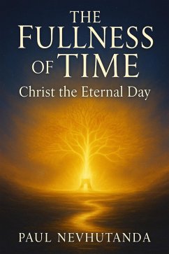 Cover The Fullness of Time: Christ the Eternal Day (eBook, ePUB)