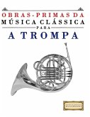 Obras-Primas da Música Clássica para a Trompa