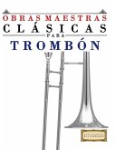 Obras Maestras Clásicas para Trombón