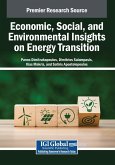 Economic, Social, and Environmental Insights on Energy Transition Economic, Social, and Environmental Insights on Energy Transition
