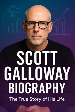 Cover Scott Galloway Biography (eBook, ePUB)
