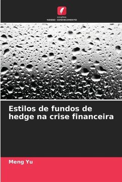 Estilos de fundos de hedge na crise financeira - Yu, Meng