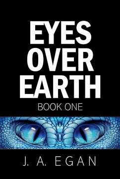 Eyes Over Earth - Egan, J. A.