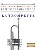 Les Chefs-d'oeuvre de la Musique Classique pour la Trompette