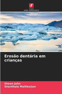 Erosão dentária em crianças - John, Sheen;Mallikarjun, Shanthala