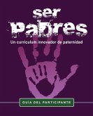 Ser Padres - un curriulum innavador de paternidad
