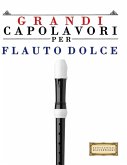 Grandi Capolavori per Flauto Dolce
