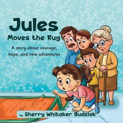 Jules Moves the Rug - Budziak, Sherry Whitaker Jules Moves the Rug - Budziak, Sherry Whitaker