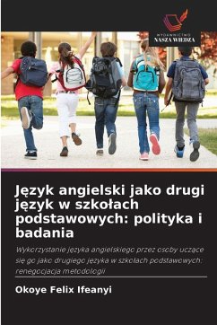 Cover J¿zyk angielski jako drugi j¿zyk w szko¿ach podstawowych: polityka i badania