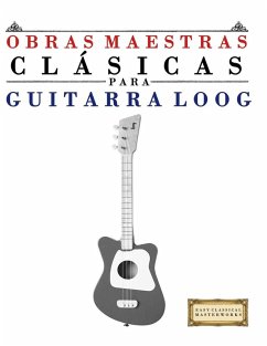 Cover Obras Maestras Clásicas para Guitarra Loog
