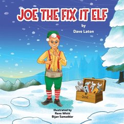 Joe the Fix It Elf - Laton, David Joe the Fix It Elf - Laton, David