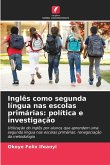 Inglês como segunda língua nas escolas primárias: política e investigação