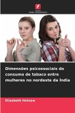 Dimensões psicossociais do consumo de tabaco entre mulheres no nordeste da Índia Dimensões psicossociais do consumo de tabaco entre mulheres no nordeste da Índia