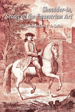 Shoulder-In, Secret of the Equestrian Art - de Salins, Alexis