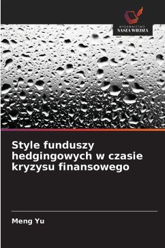 Style funduszy hedgingowych w czasie kryzysu finansowego - Yu, Meng