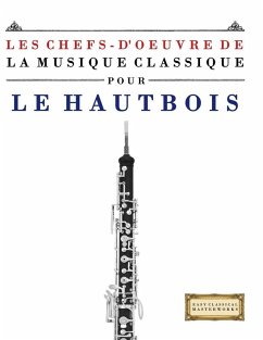 Les Chefs-d'oeuvre de la Musique Classique pour le Hautbois - Masterworks, E. C.