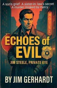 Cover Echoes of Evil, Jim Steele, Private Eye