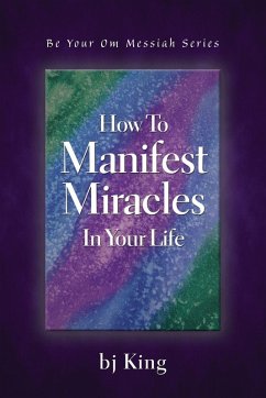 Cover How To Manifest Miracles In Your Life