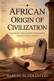 African Origin of Civilization African Origin of Civilization