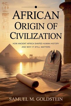 African Origin of Civilization - Goldstein, Samuel M.