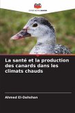 La santé et la production des canards dans les climats chauds