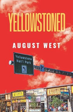 Yellowstoned - West, August