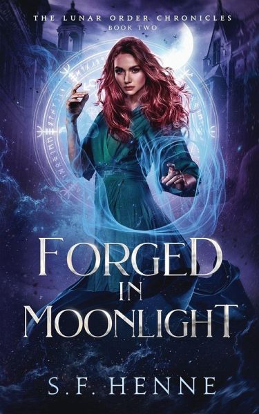 Forged in Moonlight